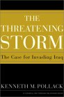 The Threatening Storm: The Case for Invading Iraq - In Association with Amazon.co.uk