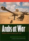 Arabs at War : Military Effectiveness, 1948-1991 (Studies in War, Society, and the Military) - In Association with Amazon.co.uk