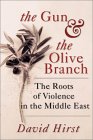 The Gun and the Olive Branch - In Association with Amazon.co.uk