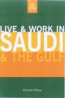 Live and Work in Saudi and the Gulf - In Association with Amazon.co.uk